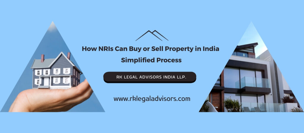 How NRIs Can Buy or Sell Property in India